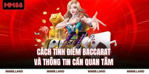 Cách Tính Điểm Baccarat