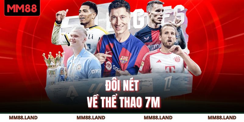 Đôi nét về thể thao 7M