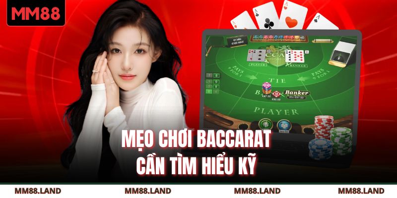 Mẹo chơi Baccarat cần tìm hiểu kỹ 
