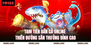 Tam Tiên Bắn Cá Online